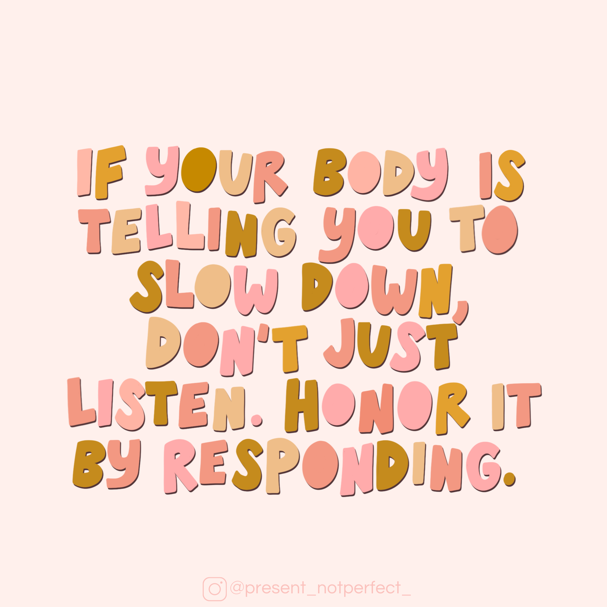 Listen & Honor Your Body