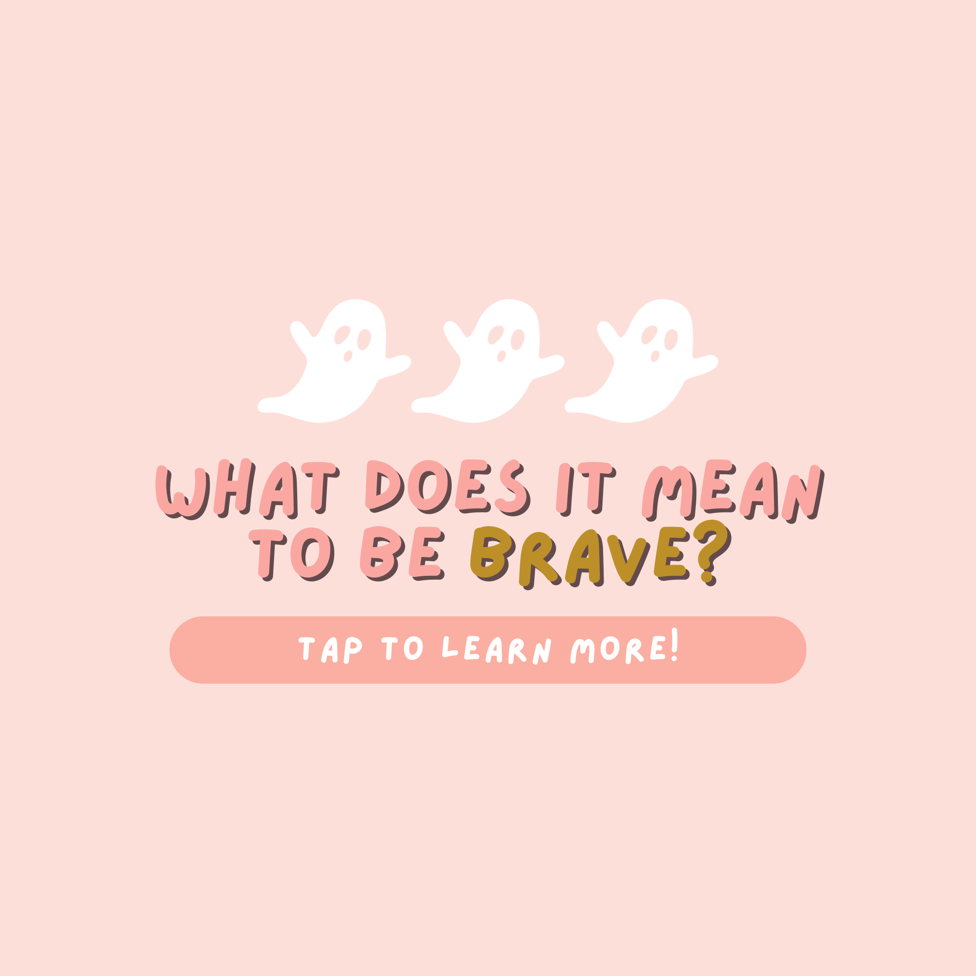 👻Something Spooky Coming Soon…What Does it Mean to Be Brave?🎃
